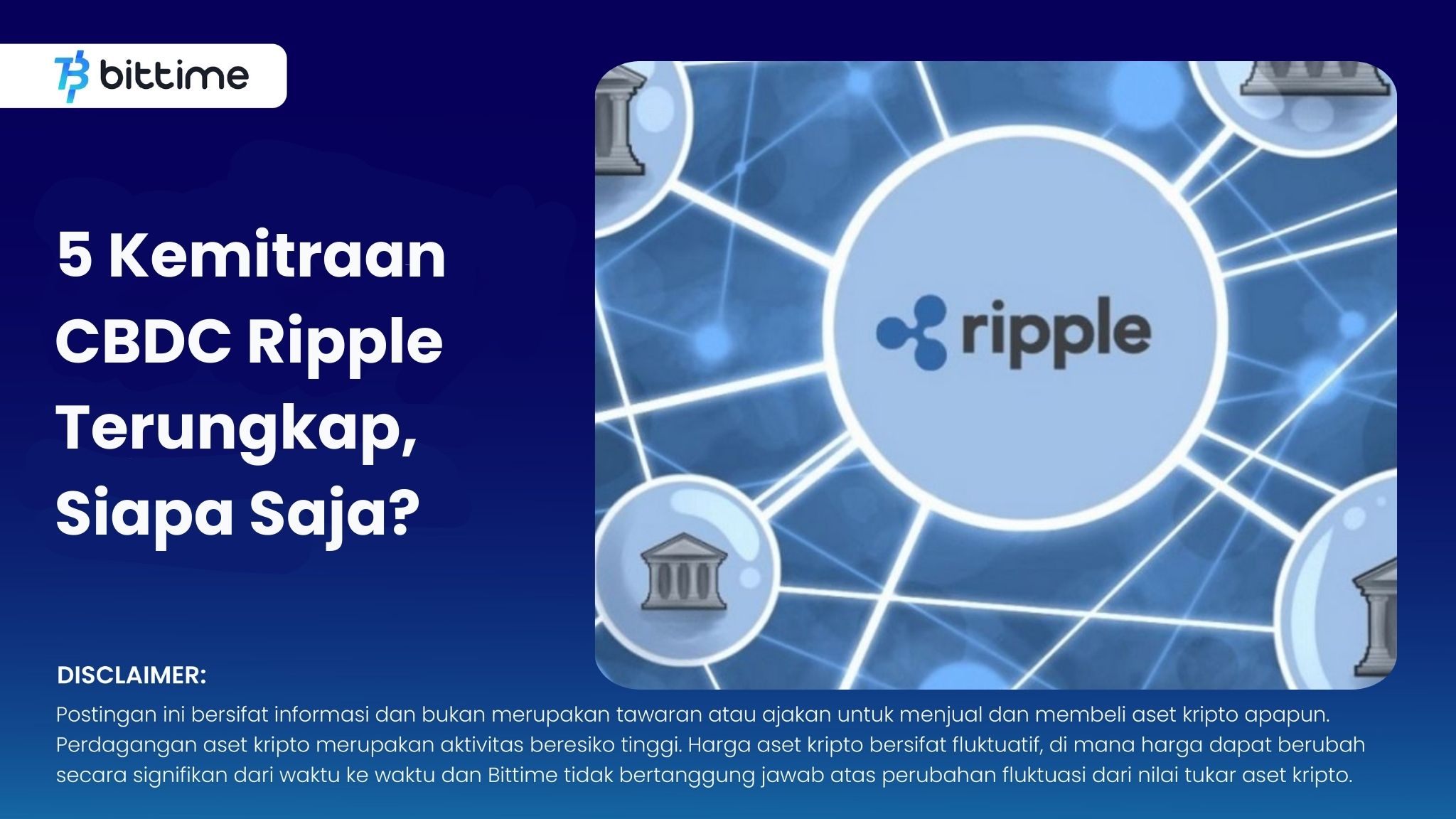 5 Kemitraan CBDC Ripple Terungkap, Siapa Saja.jpg