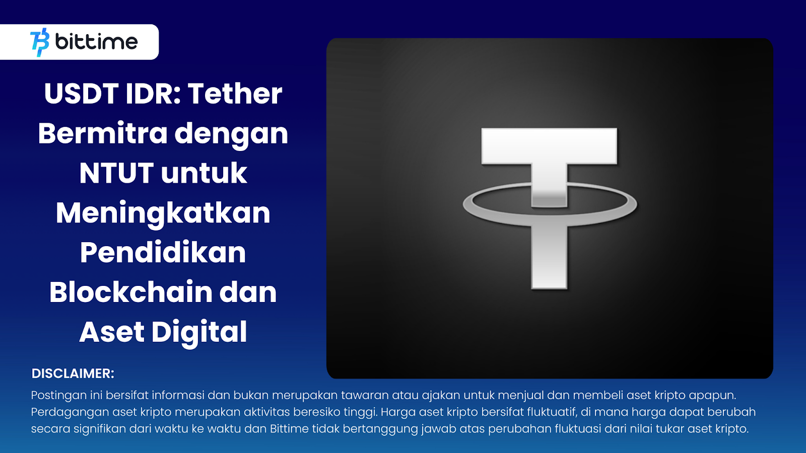 USDT IDR Tether Partners with NTUT to Improve Blockchain and Digital Asset Education

