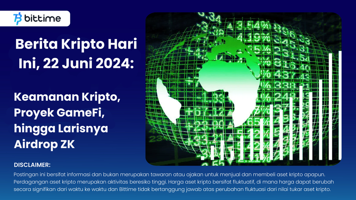 Crypto News Today, June 22, 2024 - Bittime