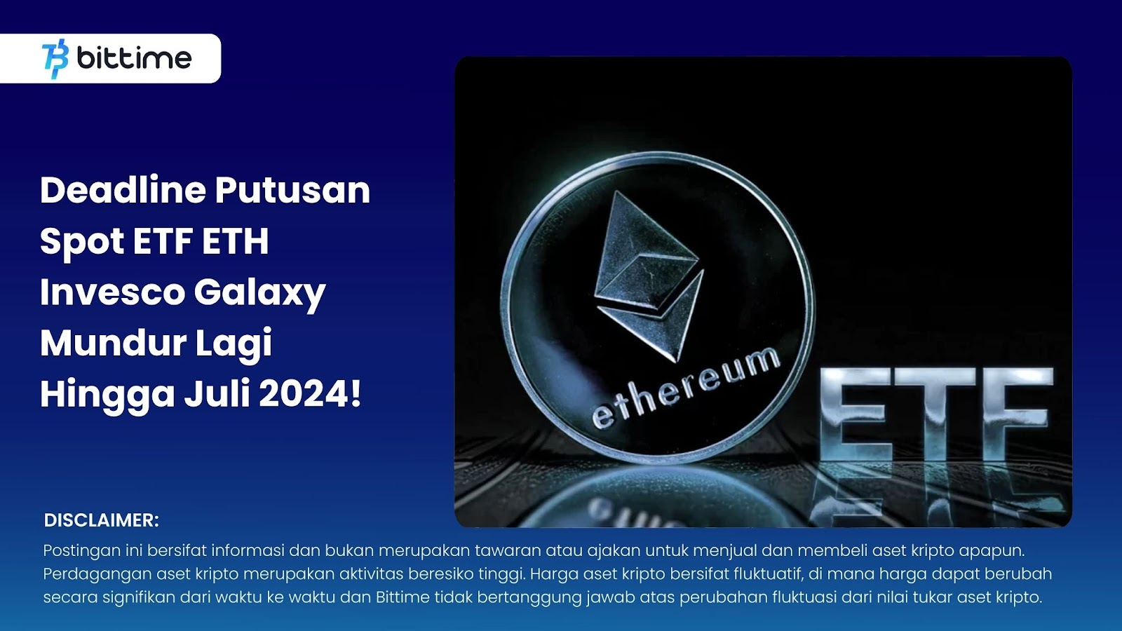Deadline Putusan Spot ETF ETH Invesco Galaxy Mundur Lagi Hingga Juli 2024