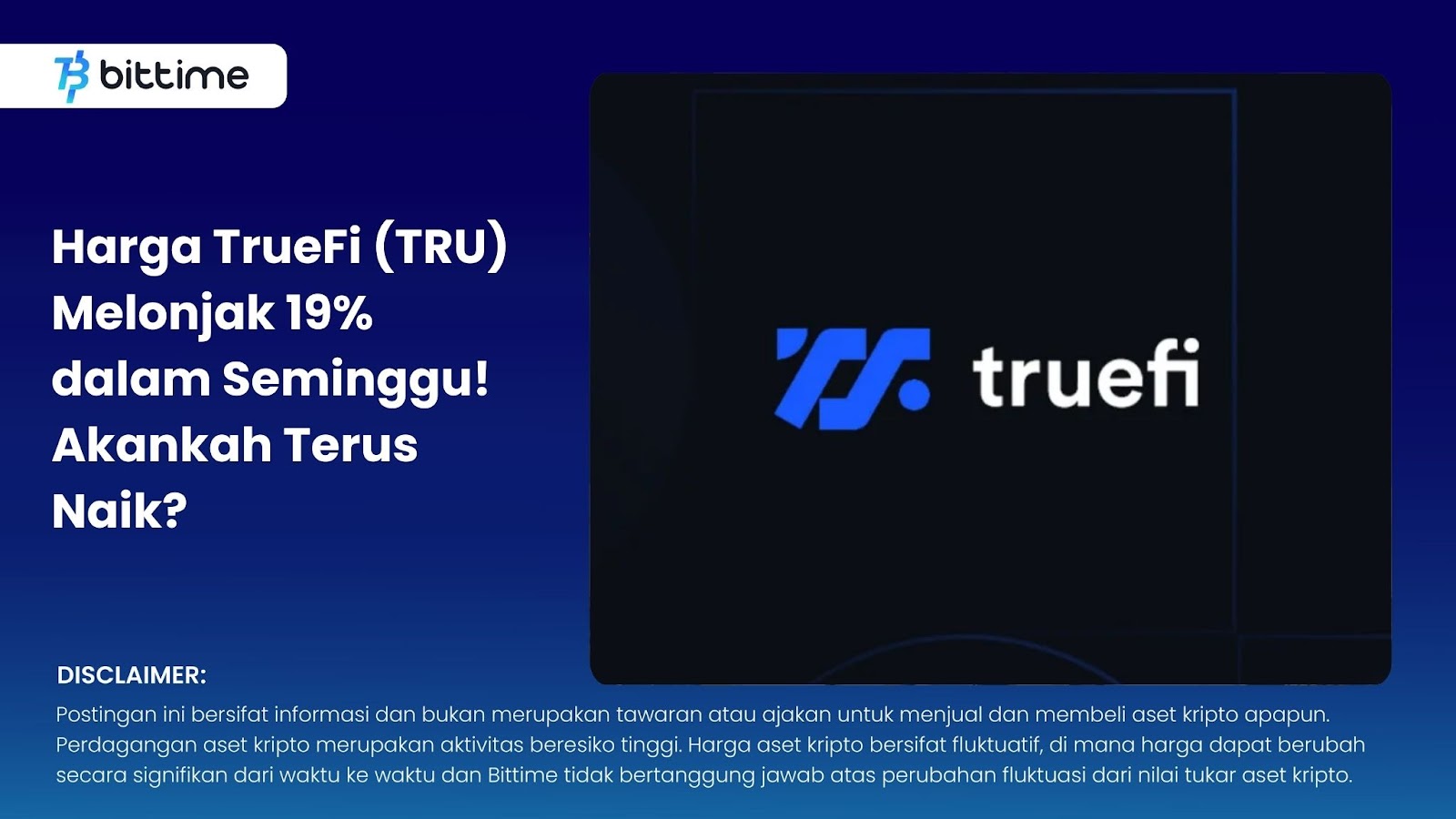 Harga TrueFi (TRU) Melonjak 19% dalam Seminggu! Akankah Terus Naik?