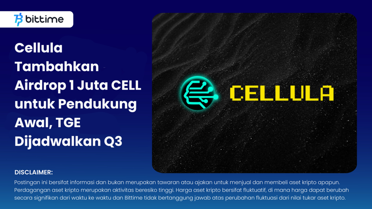 Cellula Tambahkan Airdrop 1 Juta CELL - Bittime