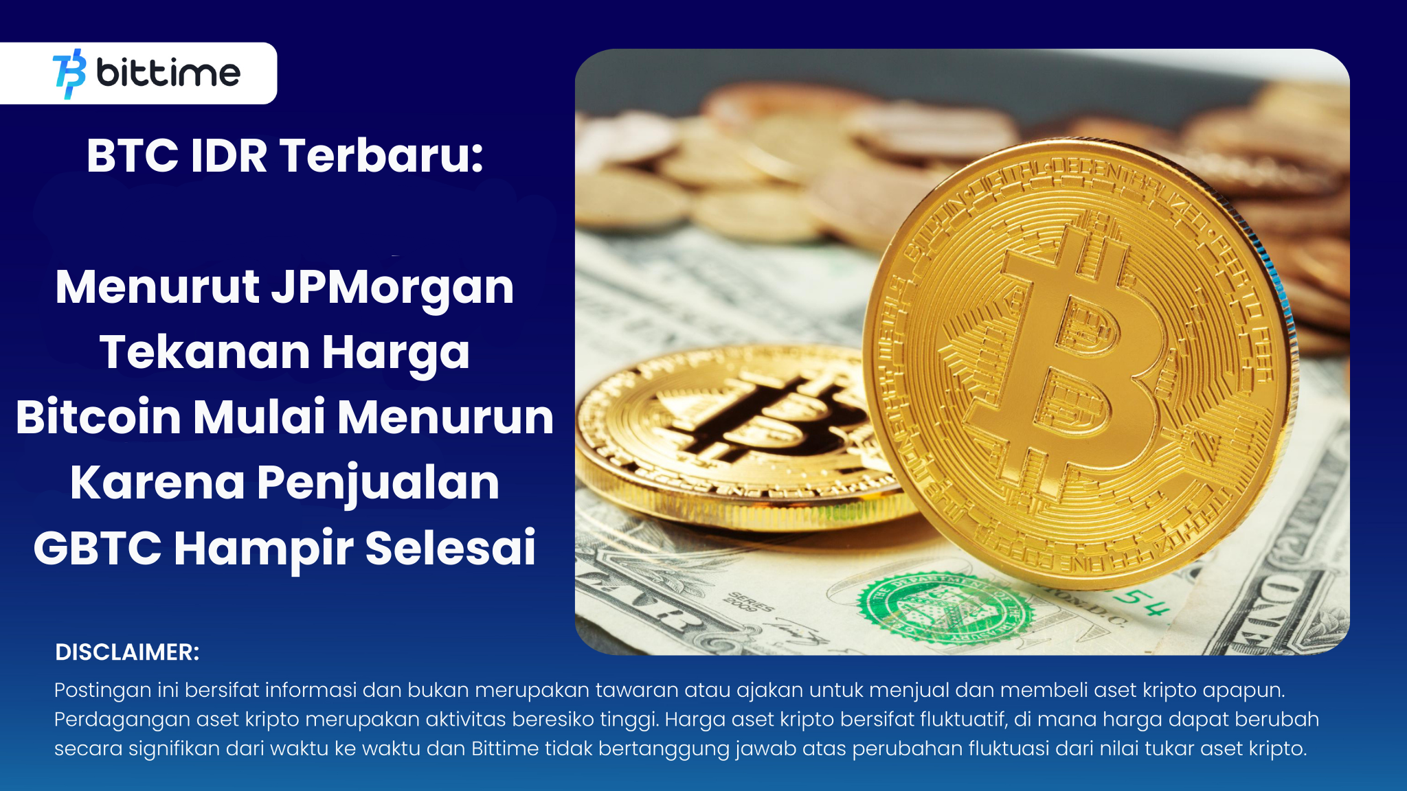 BTC IDR Terbaru   Menurut JPMorgan Tekanan Harga Bitcoin Mulai Menurun Karena Penjualan GBTC (Grayscale) Hampir Selesai.png