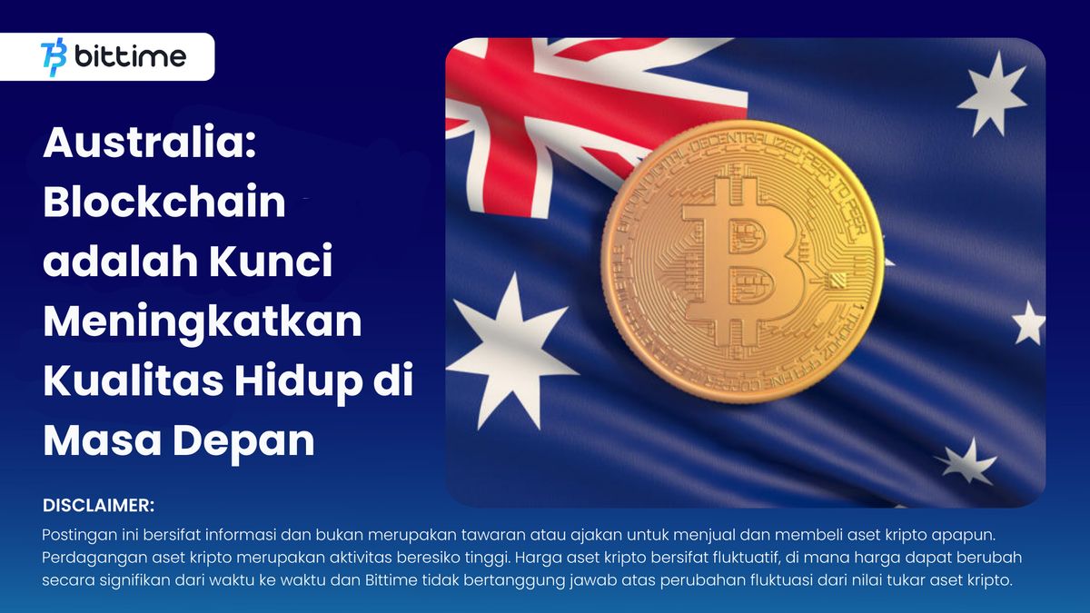 Australia katakan butuhkan blockchain di masa depan - Bittime