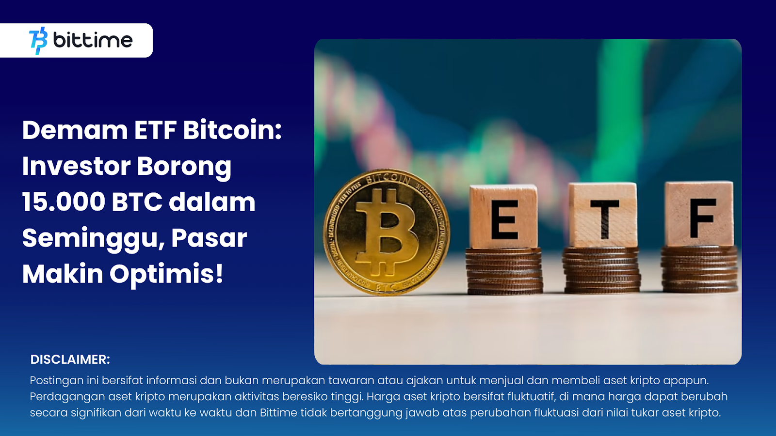 Demam ETF Bitcoin: Investor Borong 15.000 BTC dalam Seminggu, Pasar Makin Optimis!