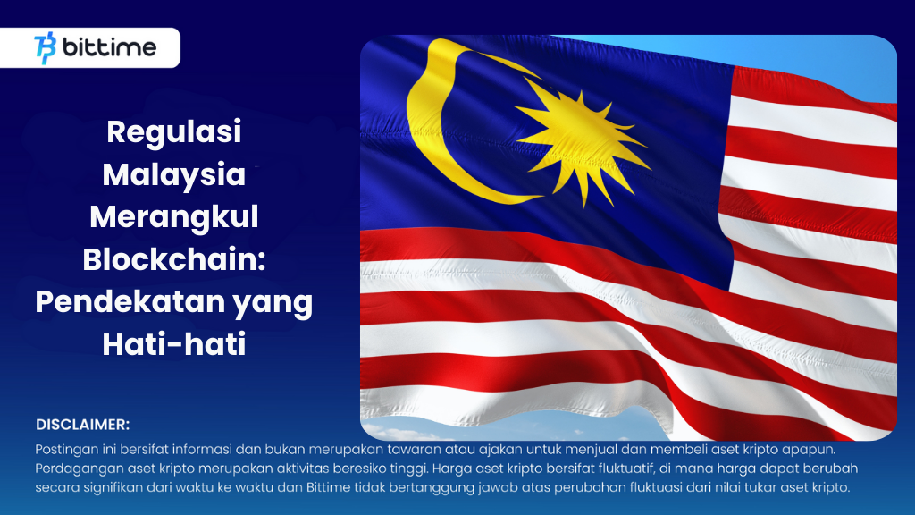 Regulasi  Crypto Malaysia Merangkul Blockchain: Pendekatan yang Hati-hati