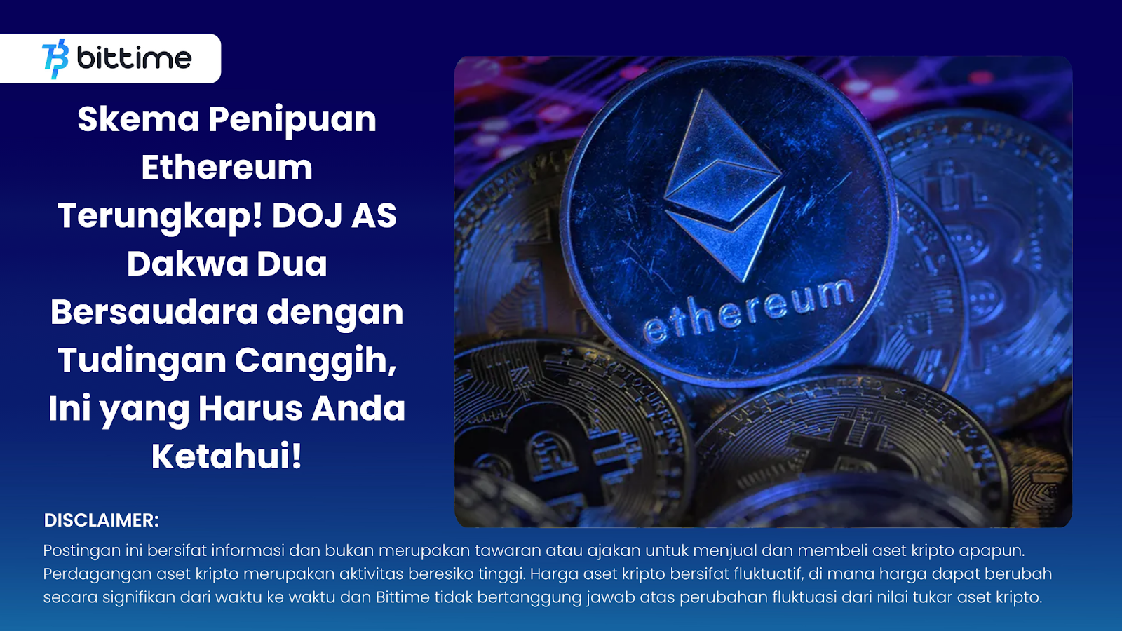 Skema Penipuan Ethereum Terungkap! DOJ AS Dakwa Dua Bersaudara dengan Tudingan Canggih, Ini yang Harus Anda Ketahui!
