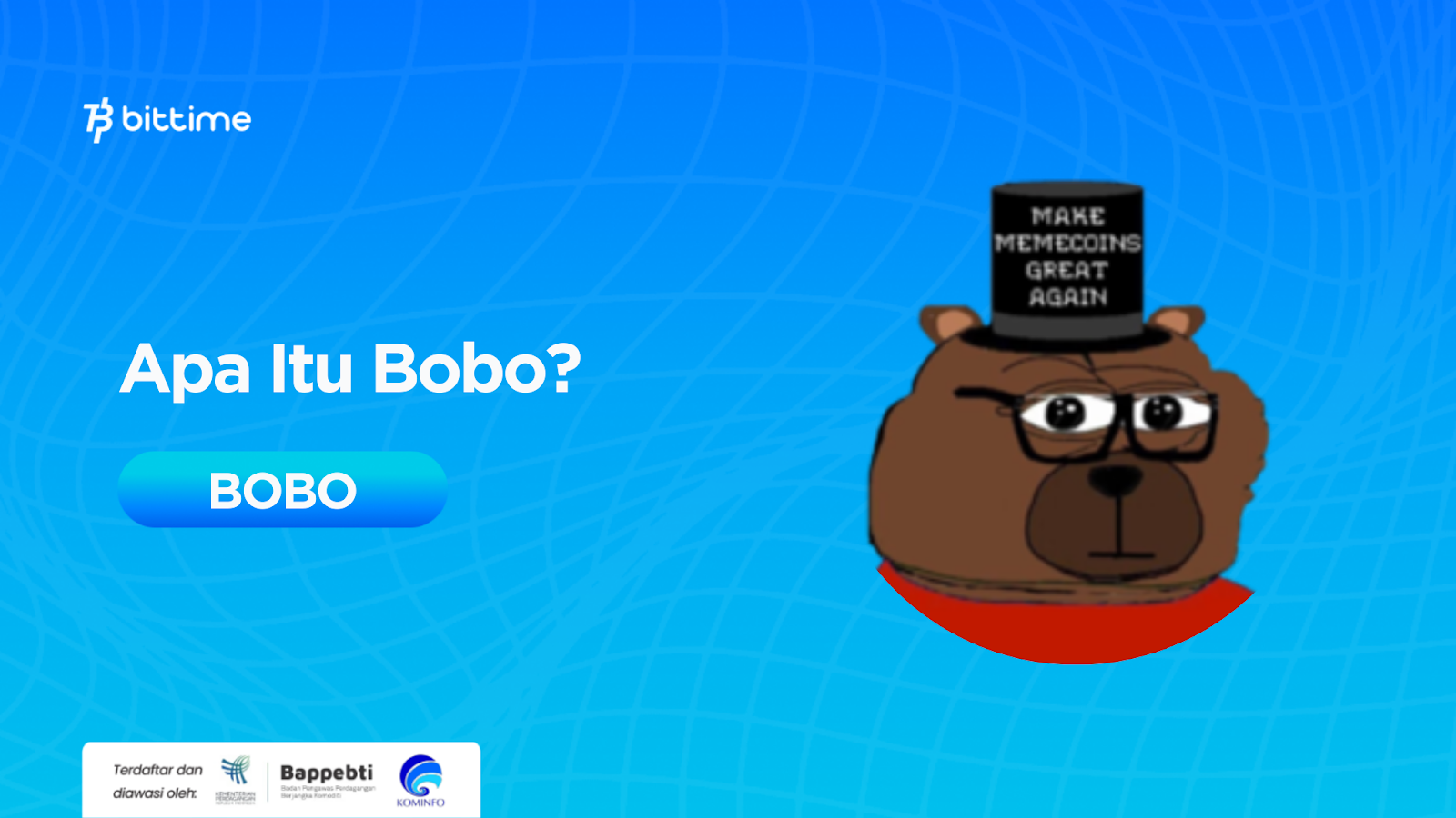 Apa Itu Bobo (BOBO)? Meme Coin yang Menghargai Bobo si Beruang – Bittime