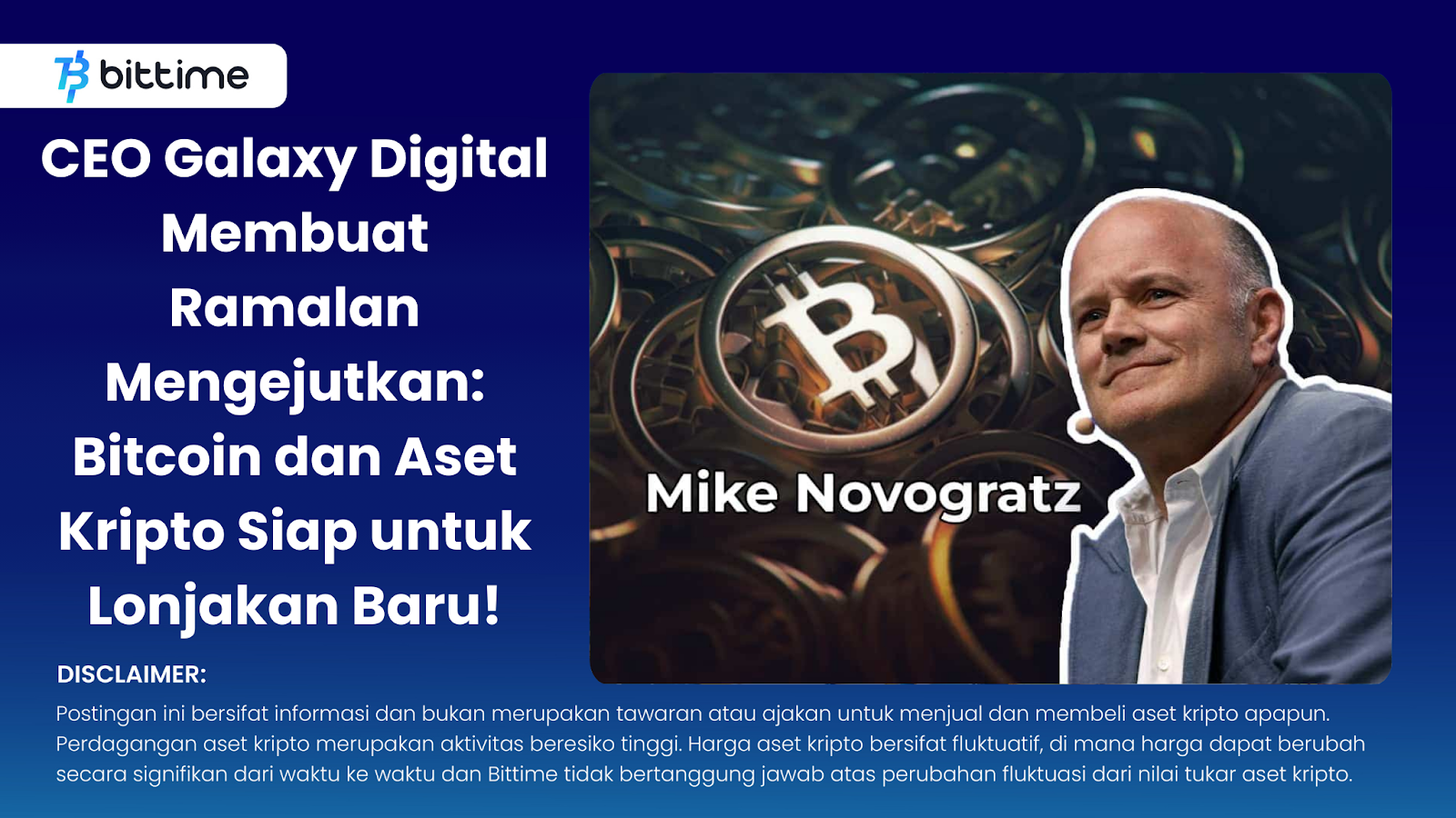CEO Galaxy Digital Membuat Ramalan Mengejutkan Bitcoin dan Aset Kripto Siap untuk Lonjakan Baru!
