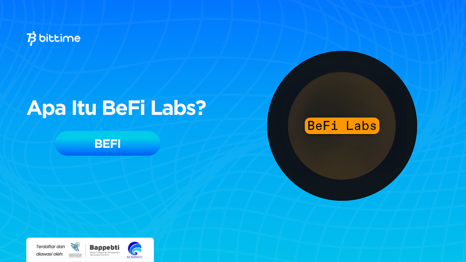 Apa Itu BeFi Labs (BEFI)? Gerbang Ekonomi Digital dari Token BRC-20