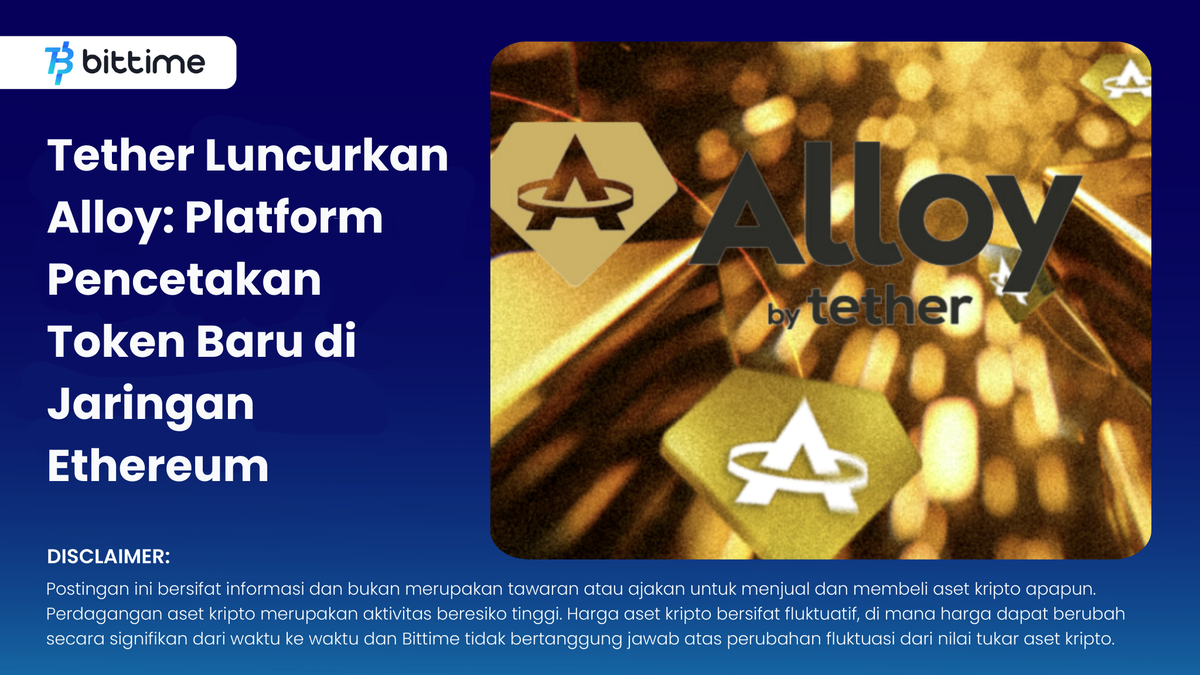 Tether Luncurkan Alloy - Bittime