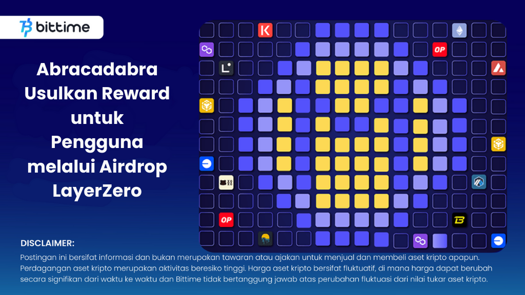Abracadabra Usulkan Reward untuk Pengguna melalui Airdrop LayerZero