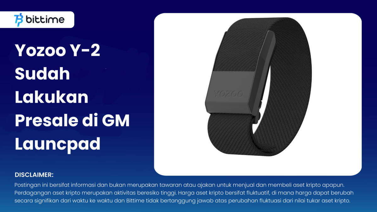 Yozoo Y-2 Sudah Lakukan Presale di GM Launcpad - Bittime