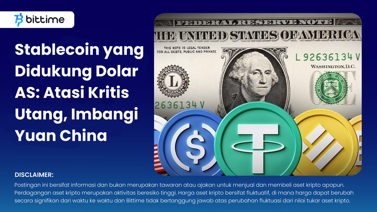 Stablecoin yang Didukung Dolar AS dapat Atasi Krisis Utang - Bittime