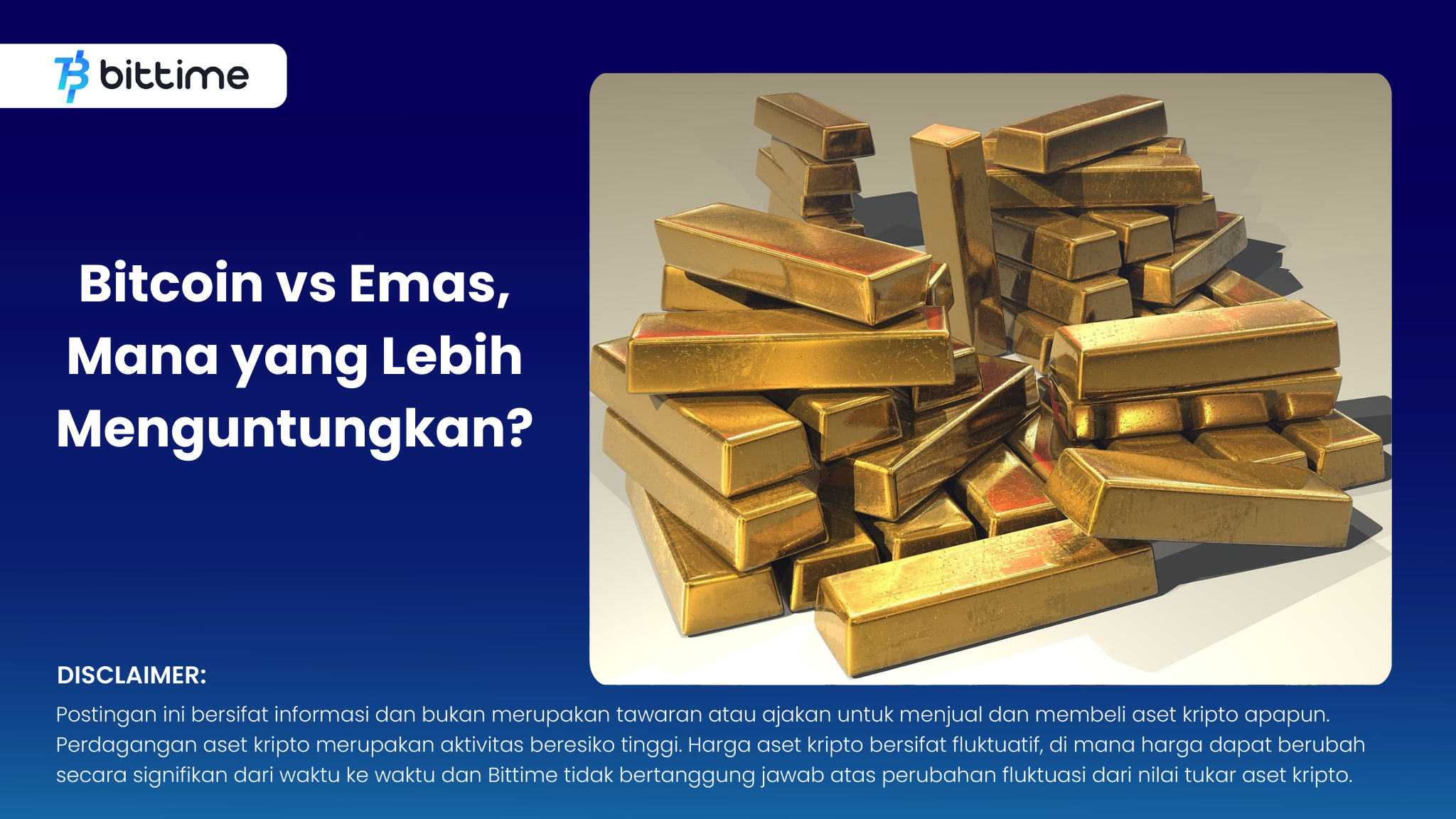 Bitcoin vs Emas, Mana yang Lebih Menguntungkan? – Bittime