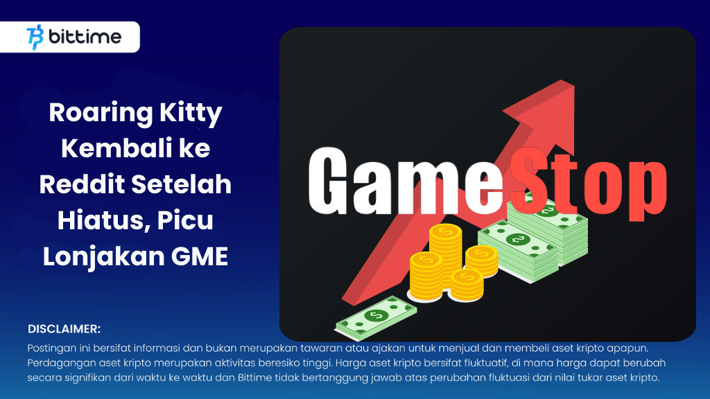 Roaring Kitty Kembali ke Reddit Setelah Hiatus, Picu Lonjakan GME