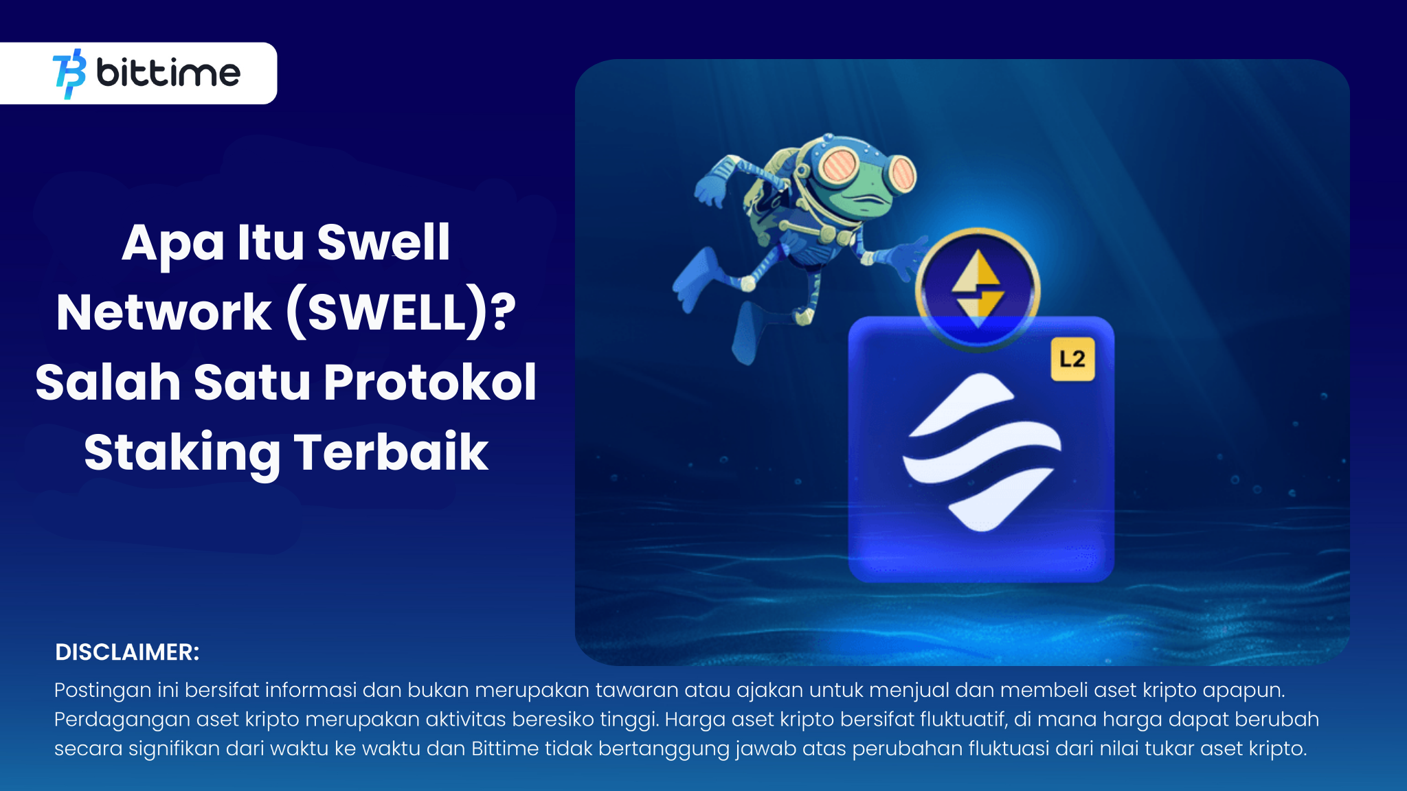 Apa Itu Swell Network (SWELL)? Salah Satu Protokol Staking Terbaik – Bittime