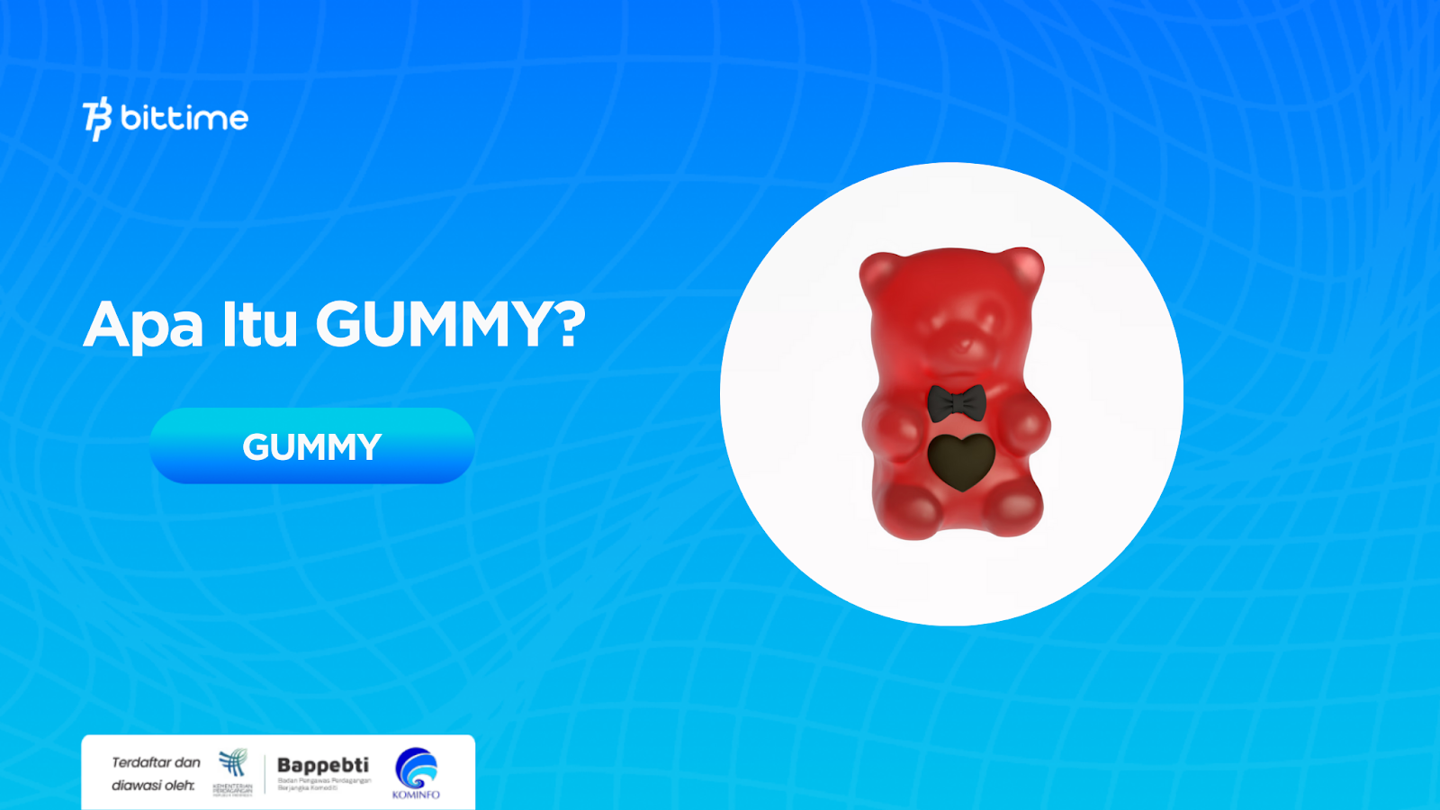 Apa Itu Gummy ($GUMMY)? Token yang Terinsiprasi Camilan Gummy Bear 420