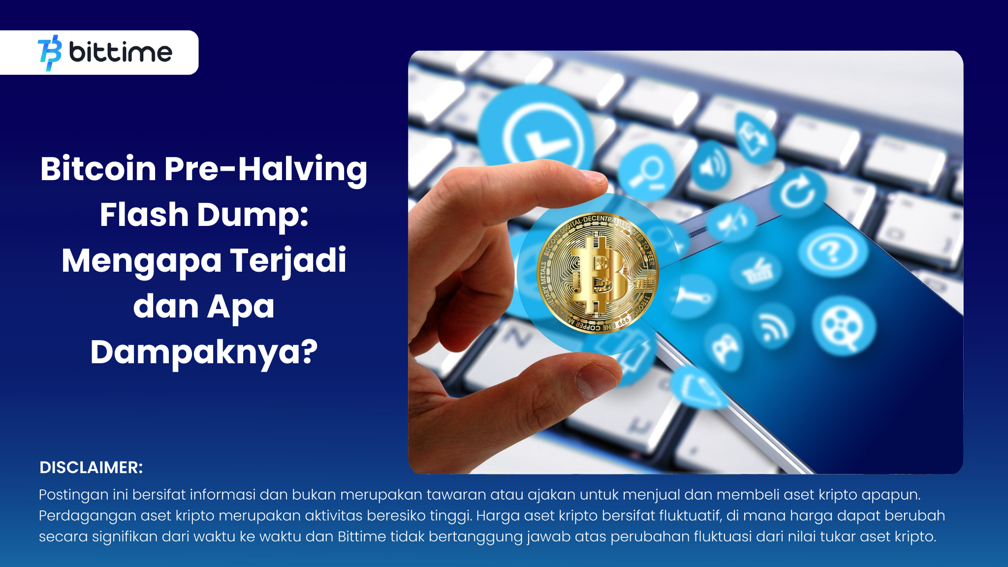 Bitcoin Pre-Halving Flash Dump: Mengapa Terjadi dan Apa Dampaknya? – Bittime
