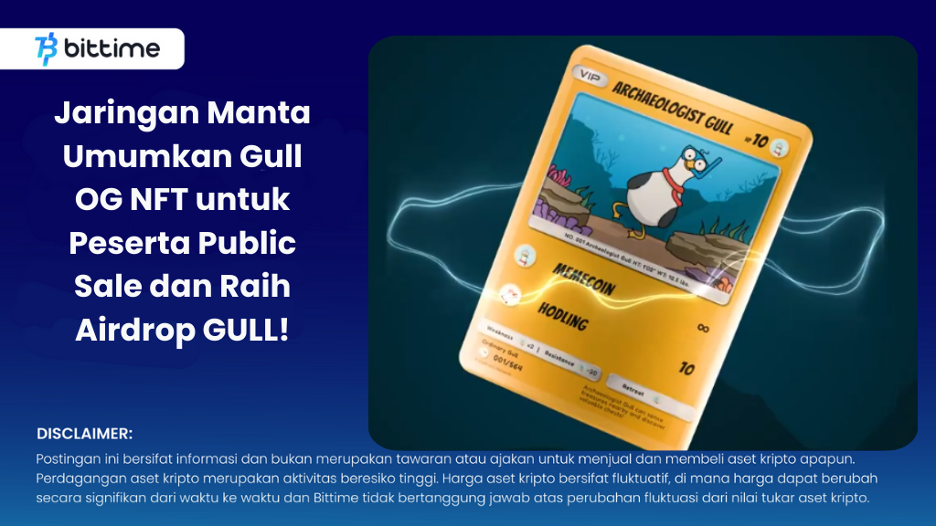 Manta Network Umumkan Gull OG NFT untuk Peserta Public Sale dan Raih Airdrop GULL!