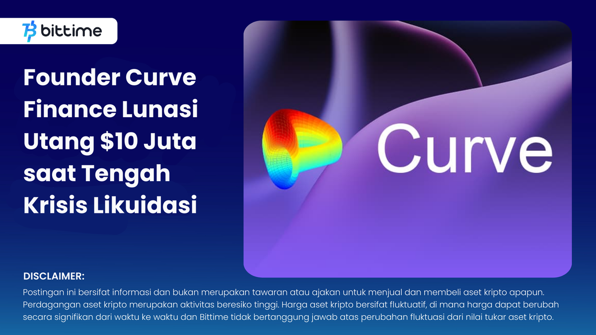 Founder Curve Finance Lunasi Utang - Bittime