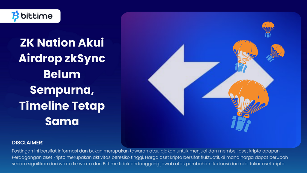 ZK Nation Akui Ketidaksempurnaan Airdrop zkSync, Timeline Tetap Sama