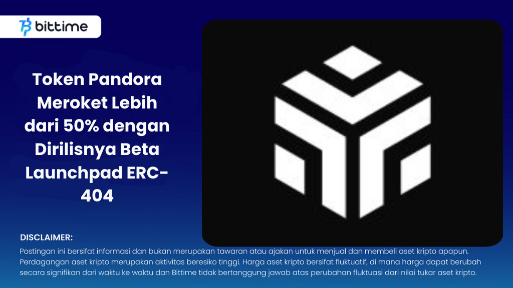 Token Pandora Meroket Lebih dari 50% dengan Dirilisnya Beta Launchpad ERC-404