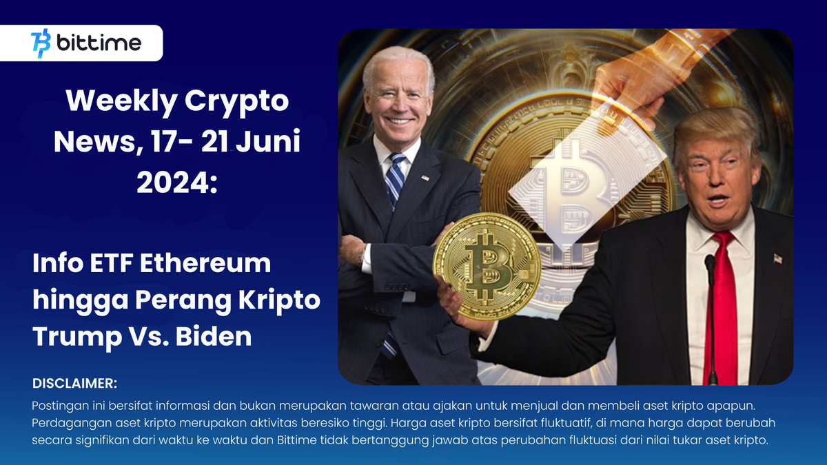 Weekly Crypto News, 17- 21 Juni 2024 - Bittime