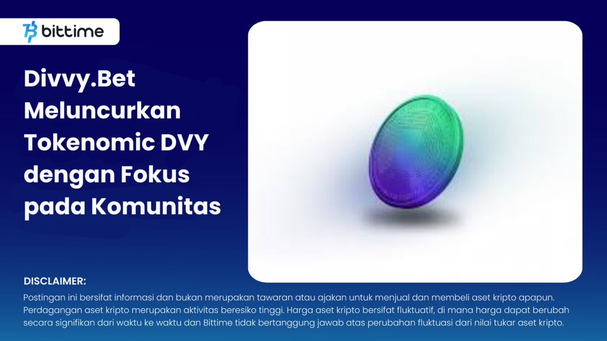 Divvy.Bet Meluncurkan Tokenomic DVY  - Bittime