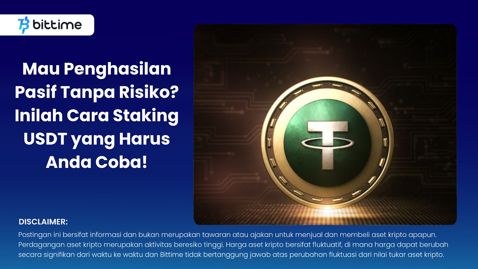 Mau Penghasilan Pasif Tanpa Risiko Inilah Cara Staking USDT yang Harus Anda Coba!
