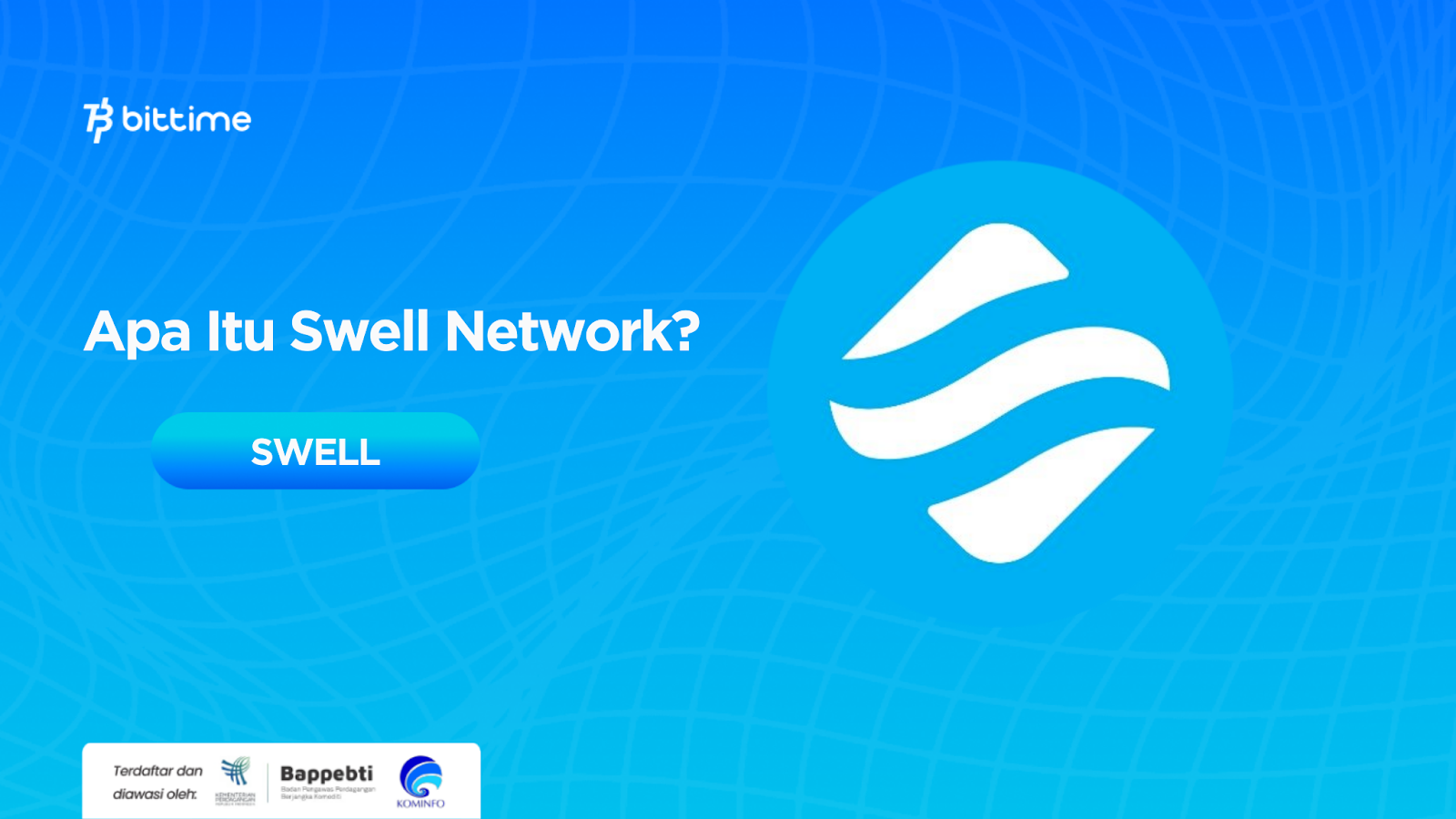 Apa Itu Swell Network (SWELL)? Token Liquid Staking Ethereum di Jaringan L2 Baru