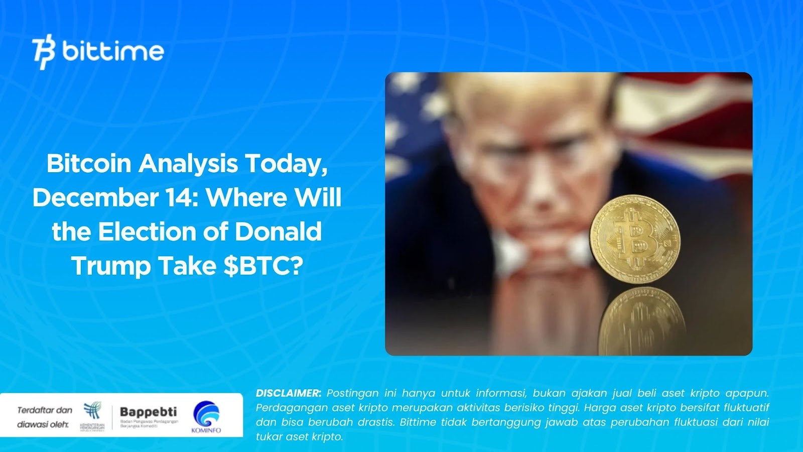 Bitcoin Analysis Today, December 14 Where Will the Election of Donald Trump Take $BTC