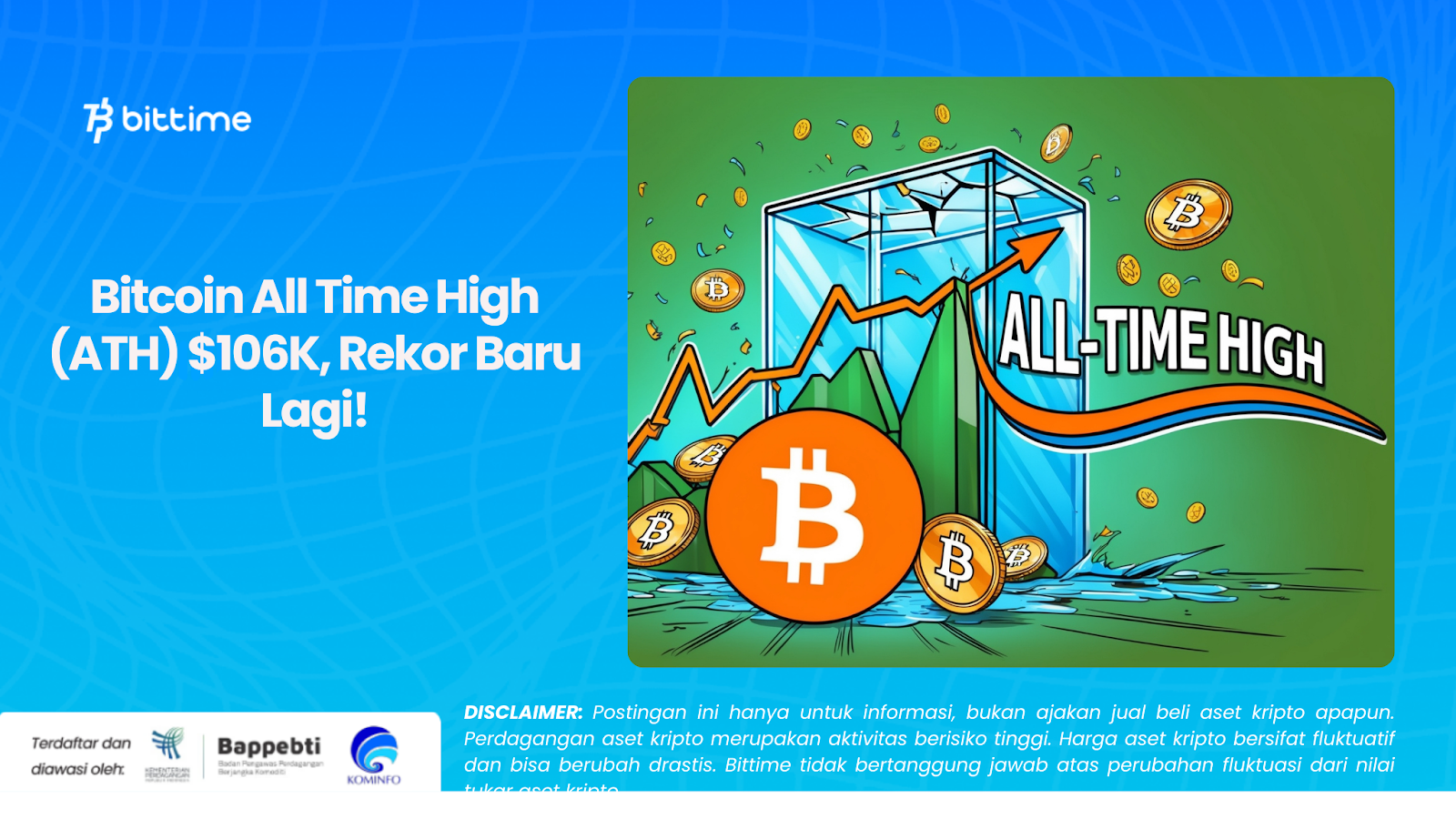 Bitcoin All Time High (ATH) $106K, Rekor Baru Lagi!

