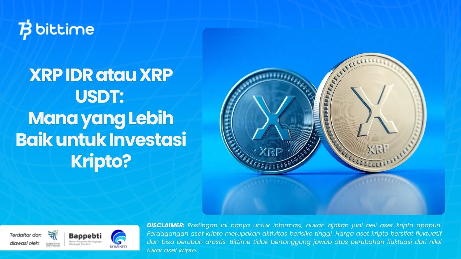 XRP IDR atau XRP USDT: Mana yang Lebih Baik untuk Investasi Kripto?