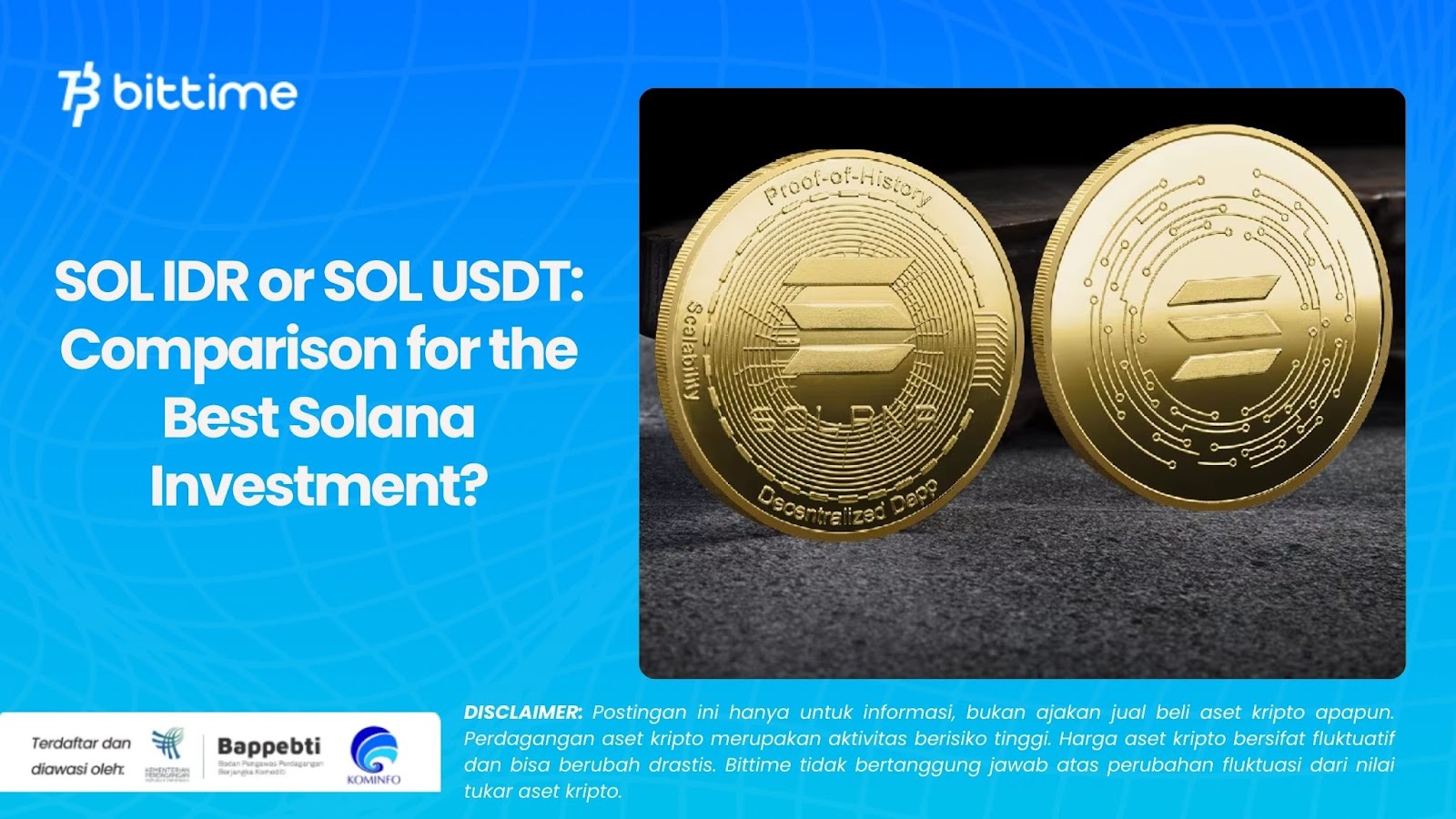 SOL IDR or SOL USDT: Comparison for the Best Solana Investment?