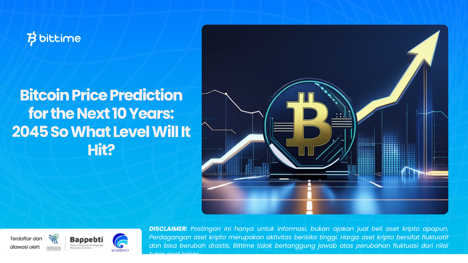 Bitcoin Price Prediction for the Next 10 Years: 2045 So What Level Will It  Hit? – Bittime