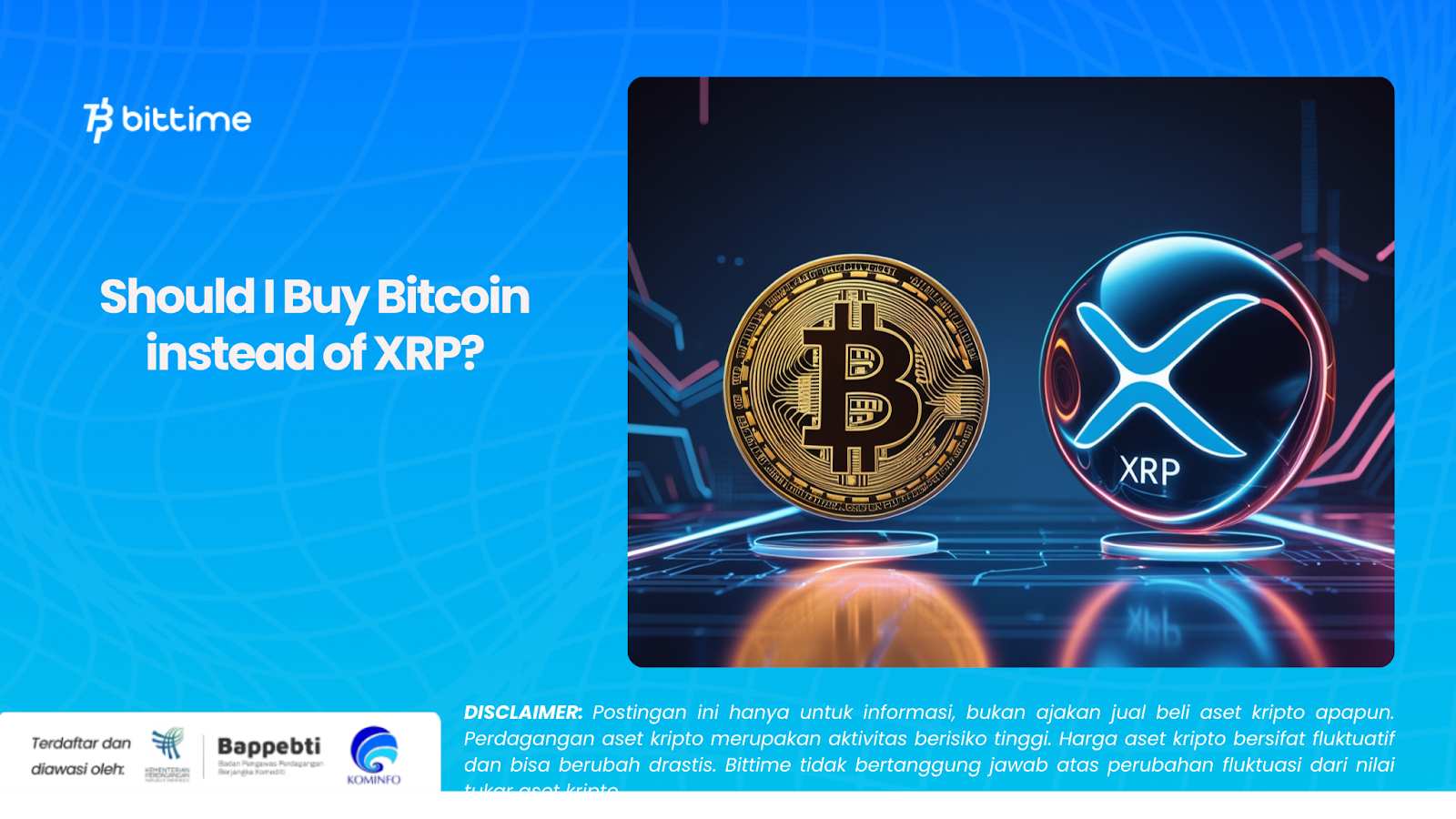 Should I Buy Bitcoin instead of XRP?
