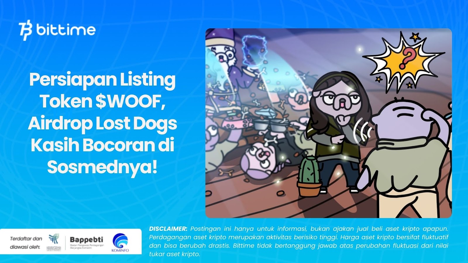 Persiapan Listing Token $WOOF, Airdrop Lost Dogs Kasih Bocoran di Sosmednya!
