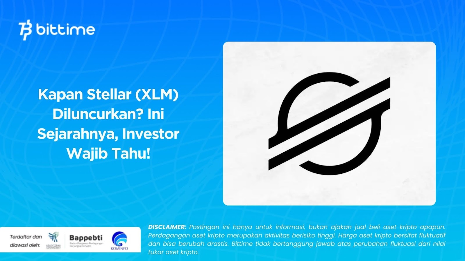 Kapan Stellar (XLM) Diluncurkan Ini Sejarahnya, Investor Wajib Tahu!
