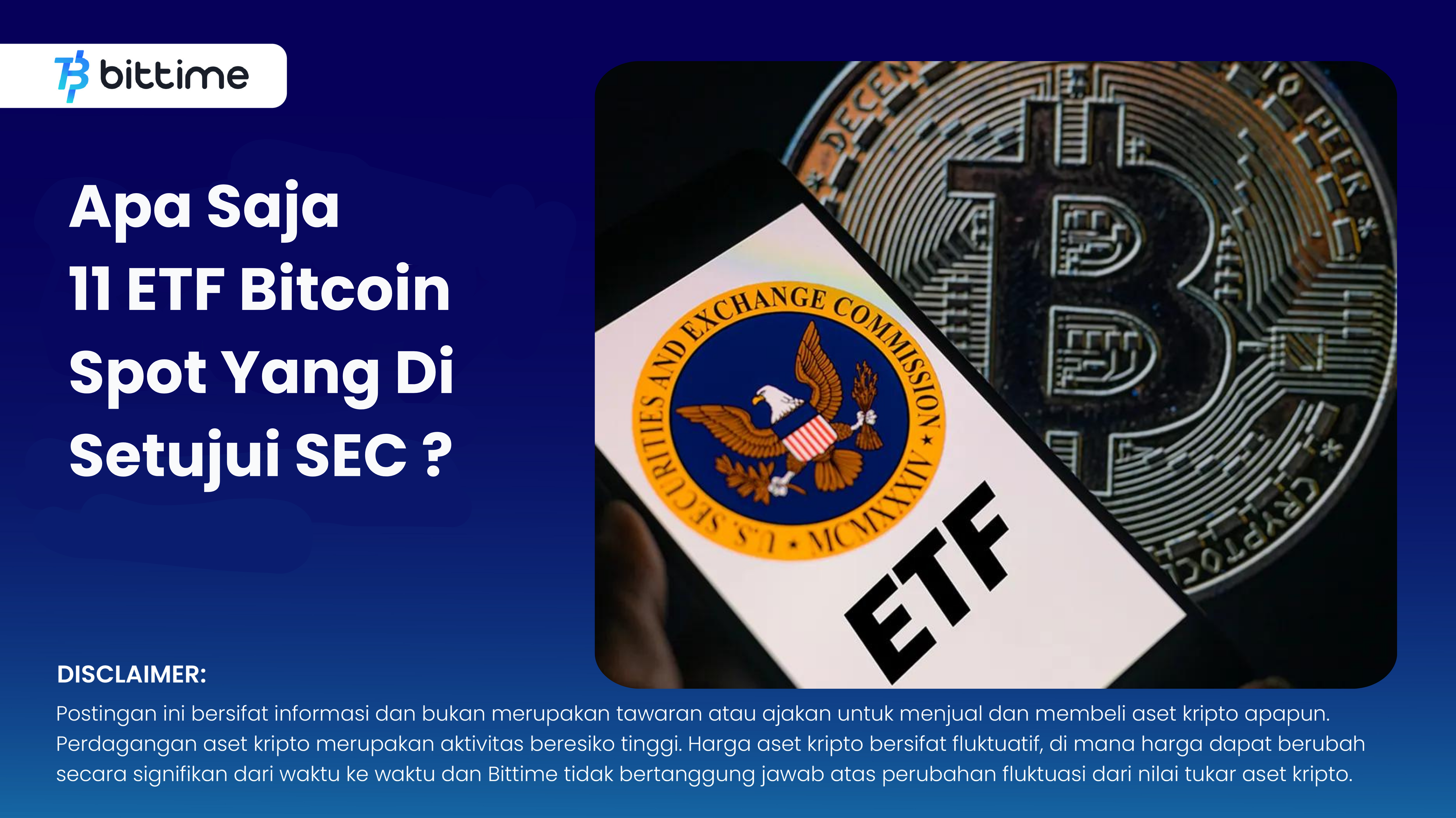 Apa Saja 11 ETF Bitcoin Yang Di Setujui SEC – Bittime