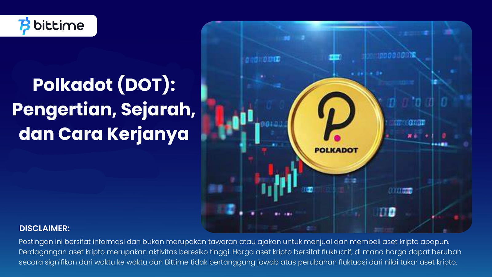 Polkadot (DOT): Pengertian, Sejarah, Dan Cara Kerjanya – Bittime