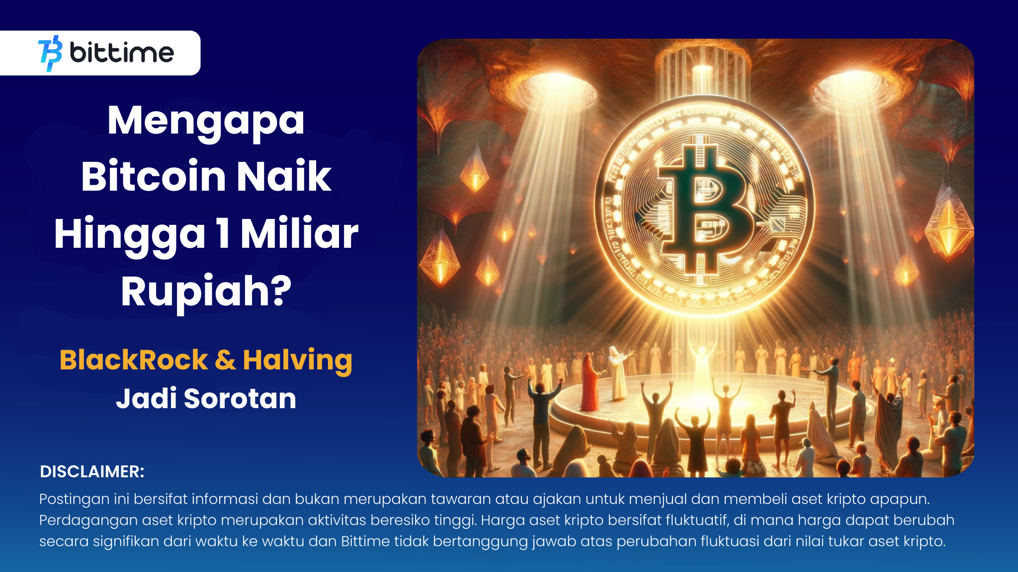 Why Bitcoin Rises to 1 Billion Rupiah - BlackRock & Bitcoin Halving - Becomes in the Spotlight .png