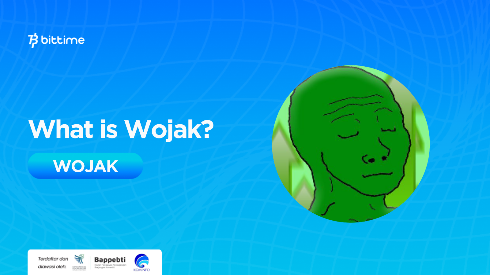 What is Wojak (WOJAK)? Cryptocurrency for the Meme Community – Bittime