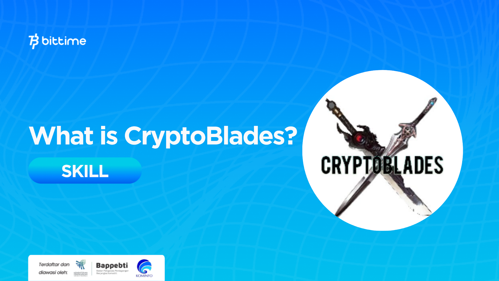 What is CryptoBlades (SKILL)? Blockchain Based Gaming Platform – Bittime