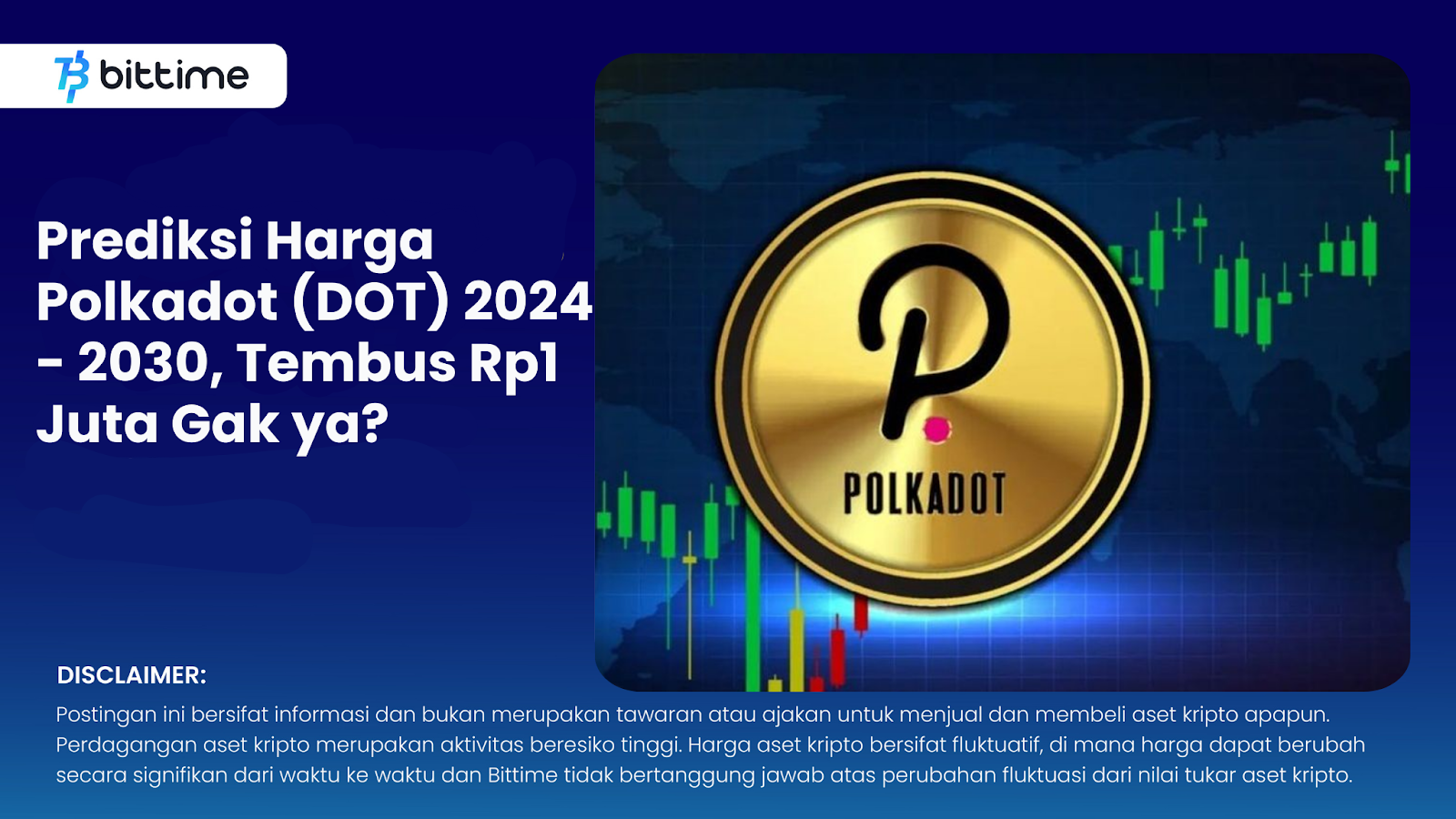 Polkadot (DOT) Price Prediction 2024 - 2030, Reach Rp1 Million Isn't It ...