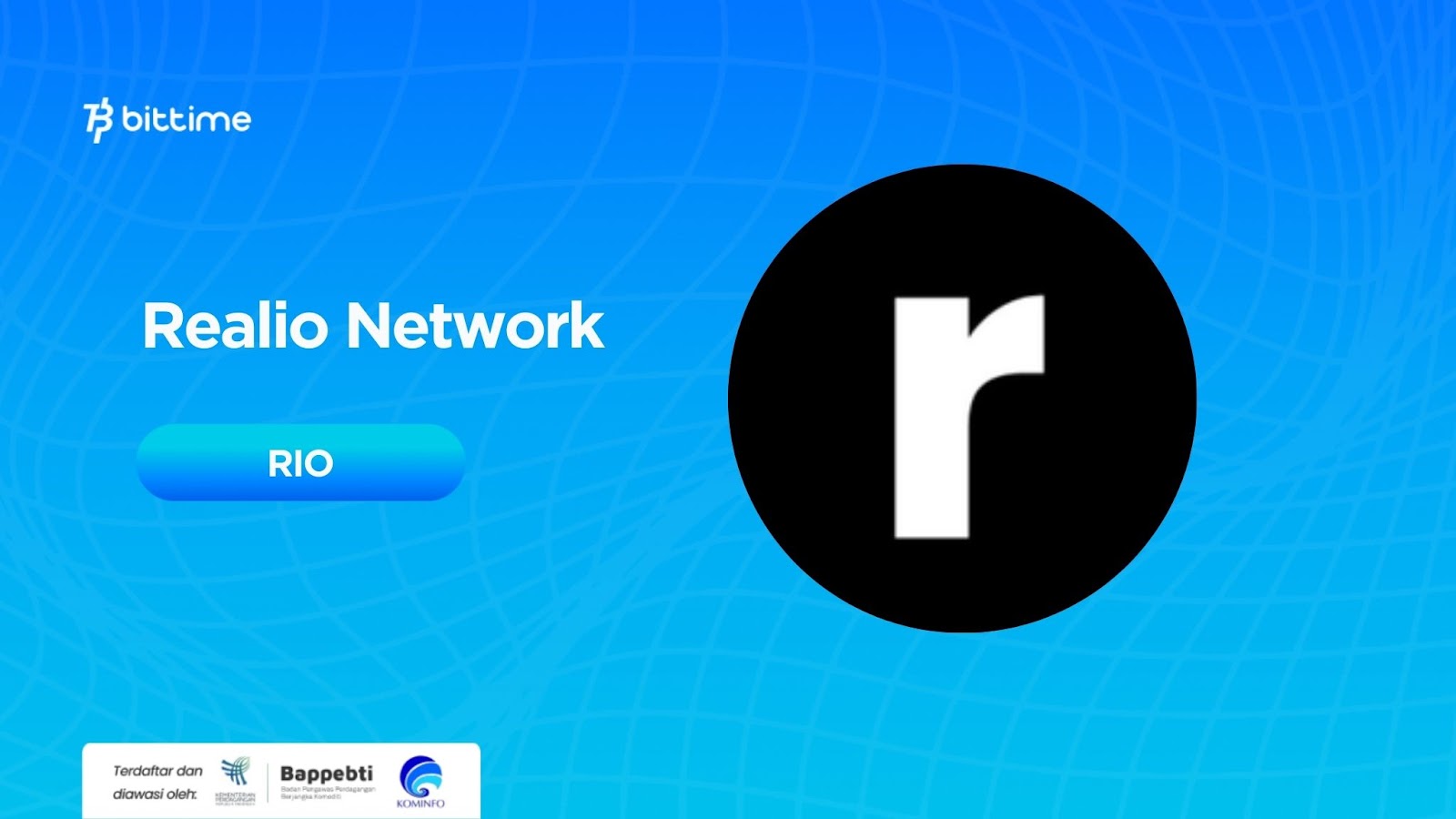Apa Itu Realio Network (RIO)? – Bittime