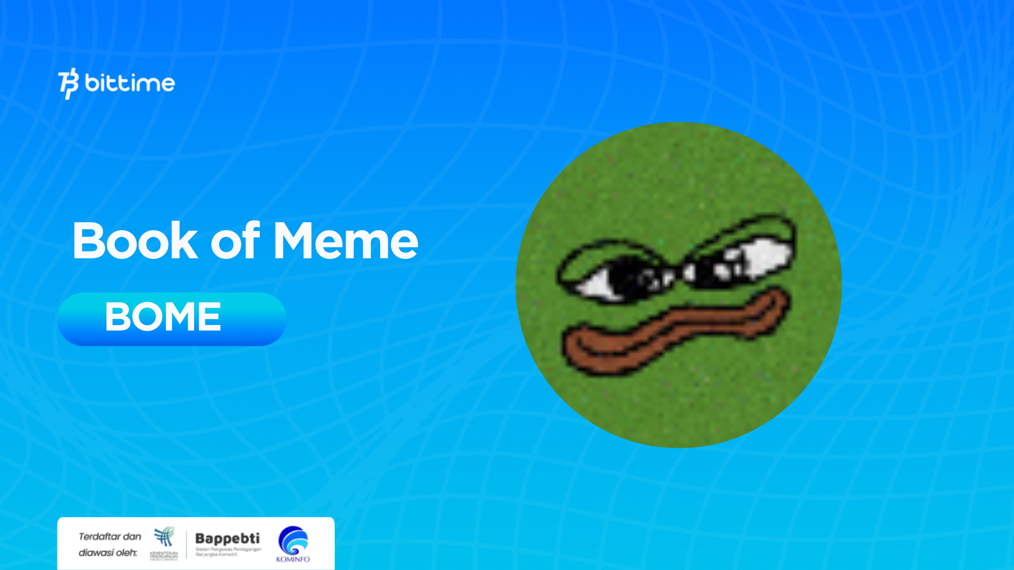 Apa Itu Book of Meme (BOME)? Meme Token Hype Solana Terbaru – Bittime