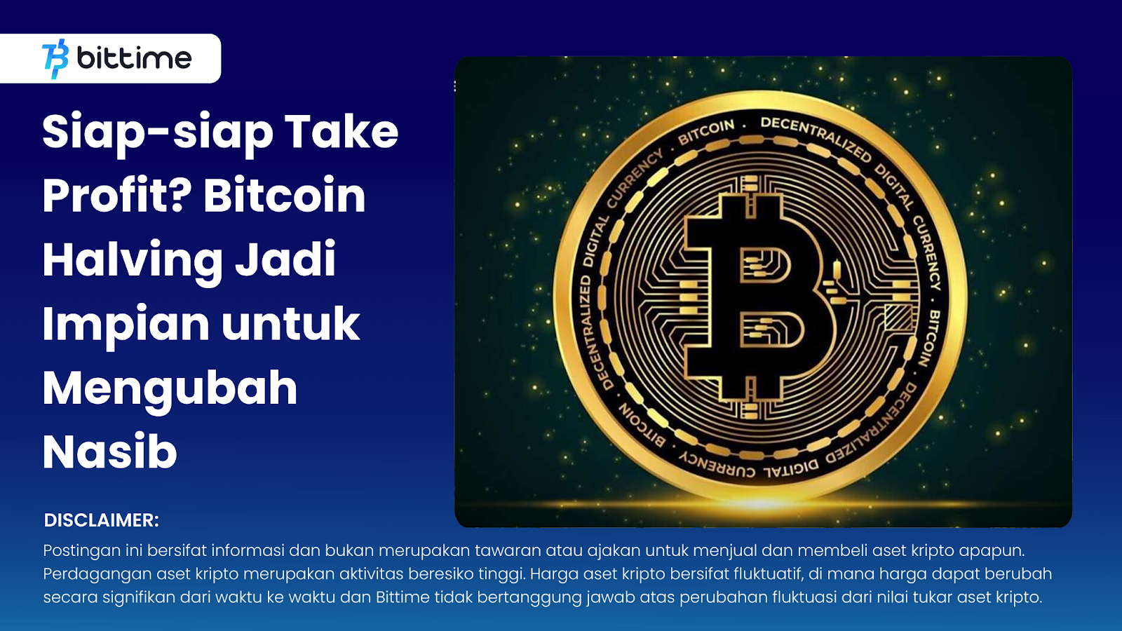 Ready to Take Profit? Bitcoin Halving Becomes a Dream to Change Destiny –  Bittime