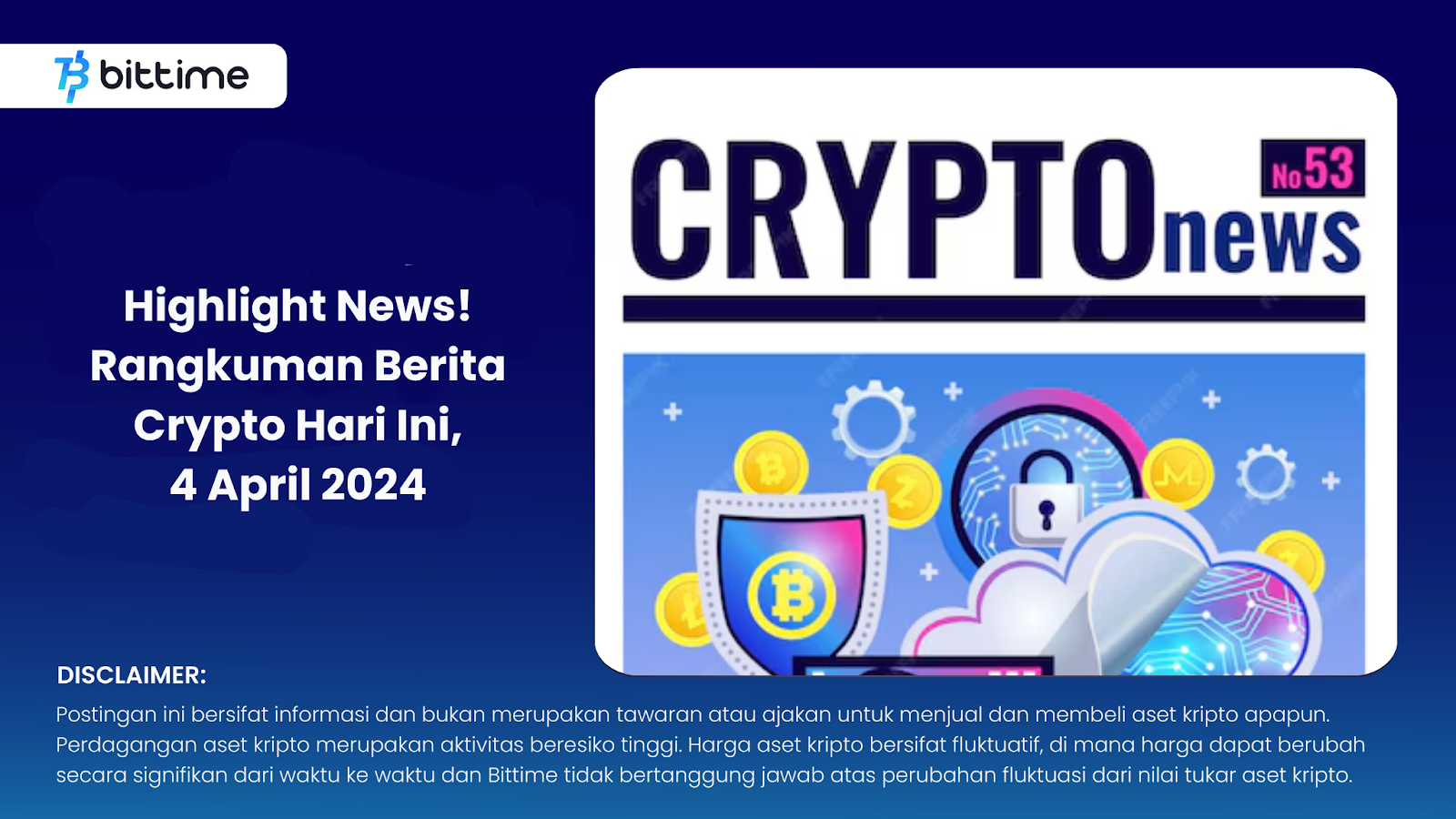 Highlight News! Rangkuman Berita Crypto Hari Ini, April 202