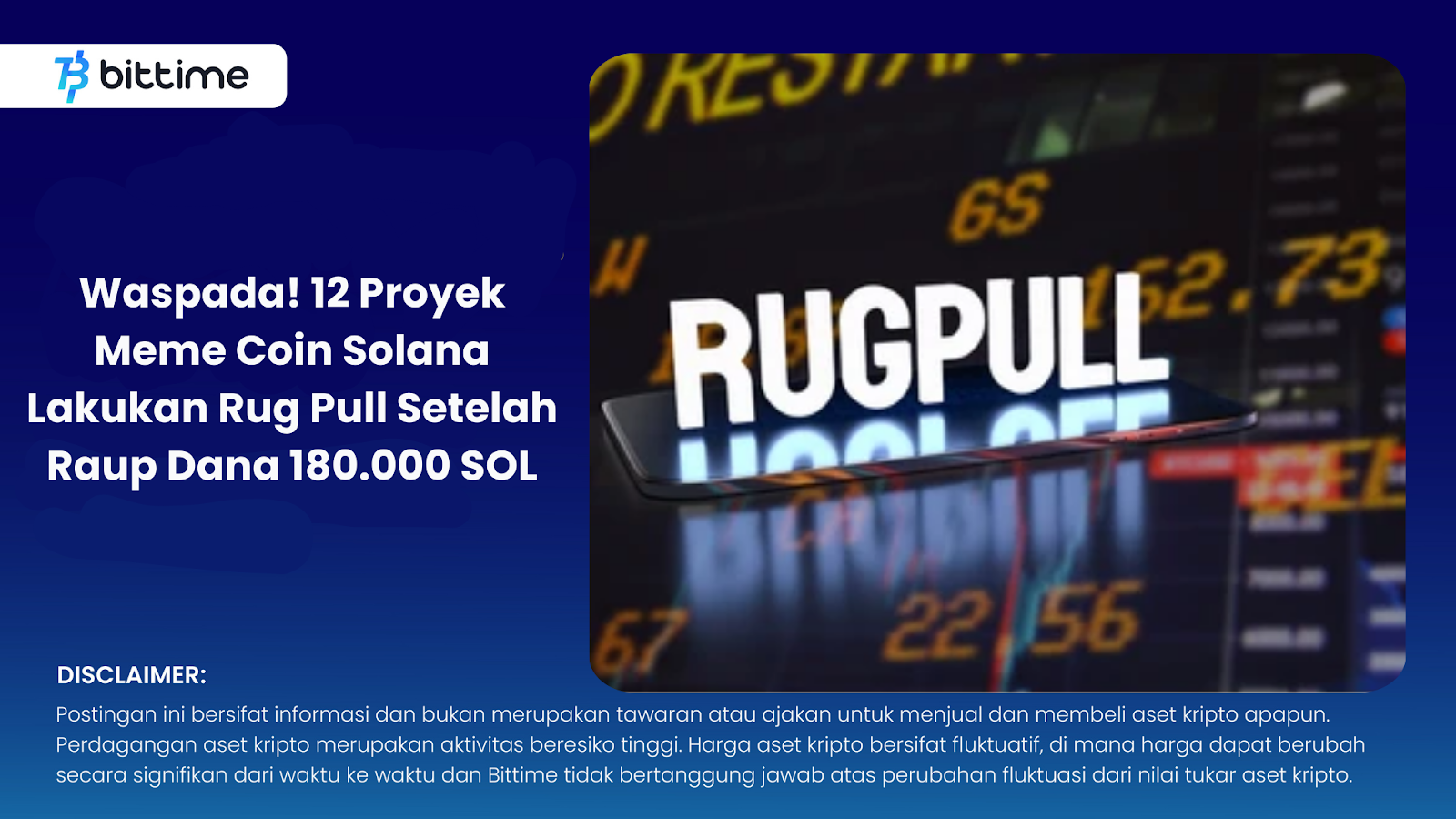 Waspada! 12 Proyek Meme Coin Solana Lakukan Rug Pull Setelah Raup Dana  180.000 SOL – Bittime